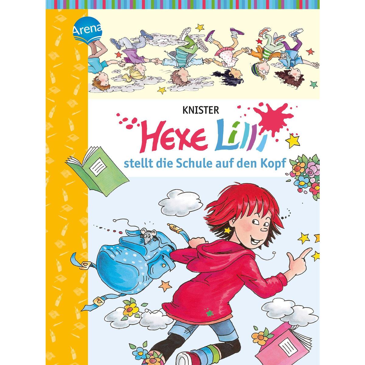 Hexe Lilli stellt die Schule auf den Kopf von Arena Verlag GmbH