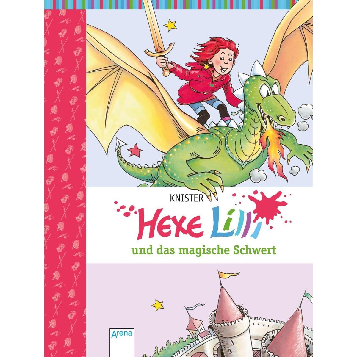 Hexe Lilli und das magische Schwert Hexe Lilli und das magische Schwert von Arena Verlag GmbH