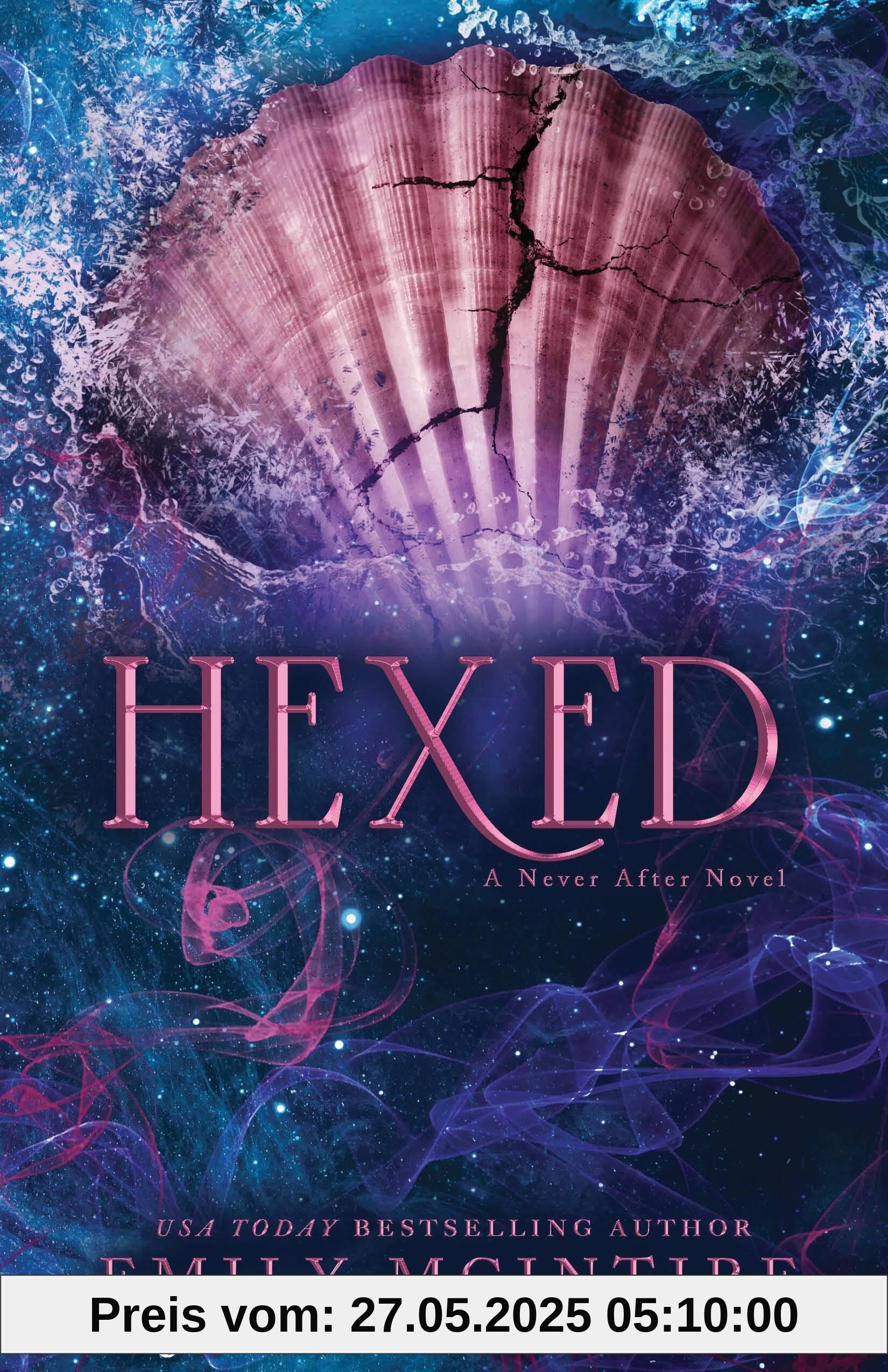 Hexed: INSTANT #1 SUNDAY TIMES BESTSELLER: A Dark Contemporary Romance (Never After)