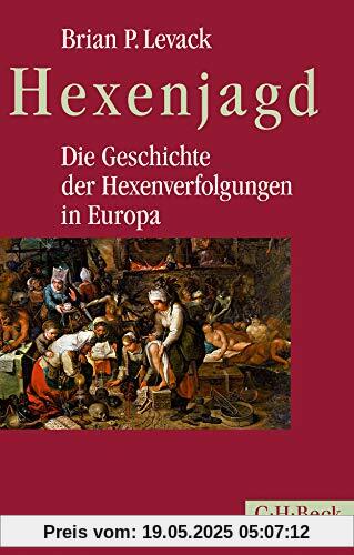 Hexenjagd: Die Geschichte der Hexenverfolgungen in Europa