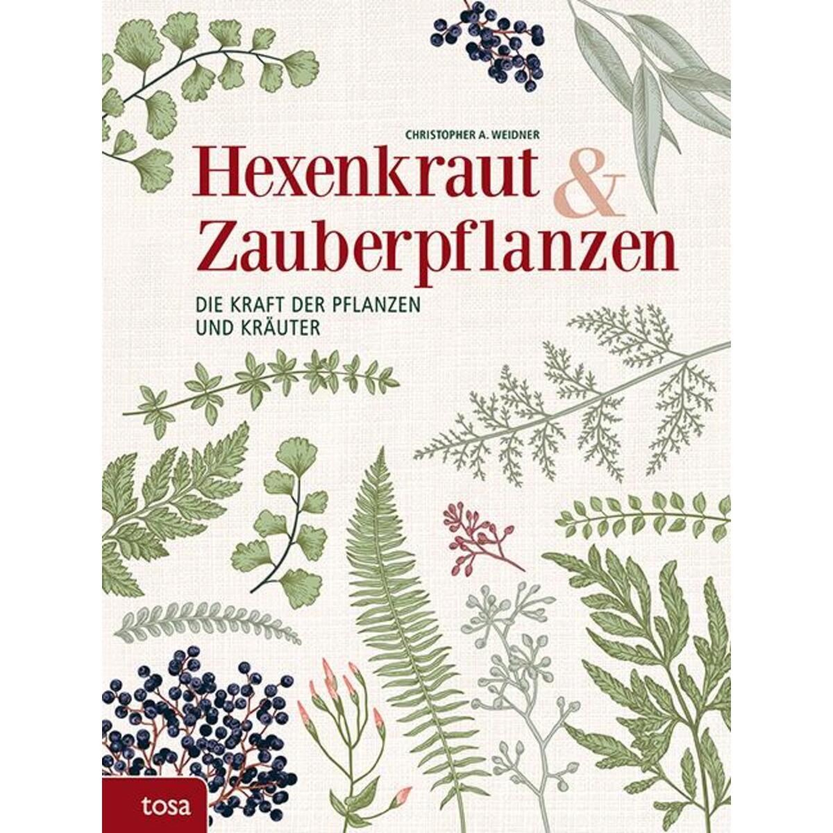 Hexenkraut & Zauberpflanzen von Tosa