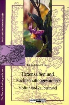 Hexensalben und Nachtschattengewächse von Nachtschatten Verlag
