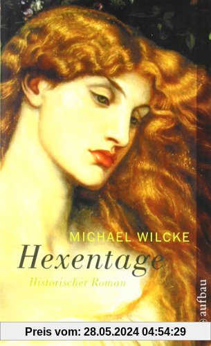 Hexentage: Historischer Roman