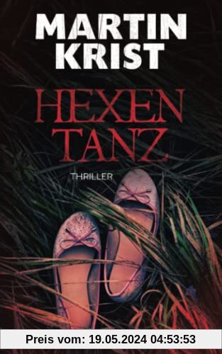 Hexentanz: Thriller (Kommissar Kalkbrenner, Band 9)