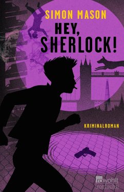 Hey, Sherlock! / Garvie Smith Bd.3 von Rowohlt TB.
