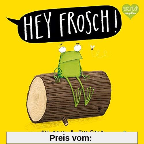Hey Frosch!