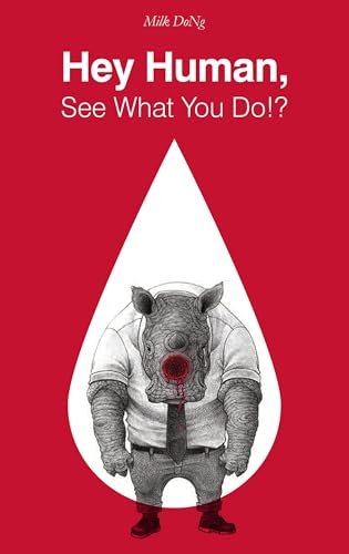 Hey Human, See What You Do!? Hey Human, See What You Do!? von Carpet Bombing Culture