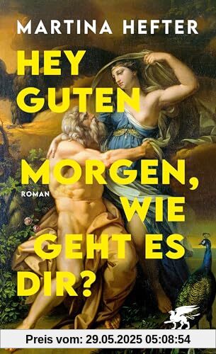 Hey guten Morgen, wie geht es dir?: Roman Hey guten Morgen, wie geht es dir?: Roman