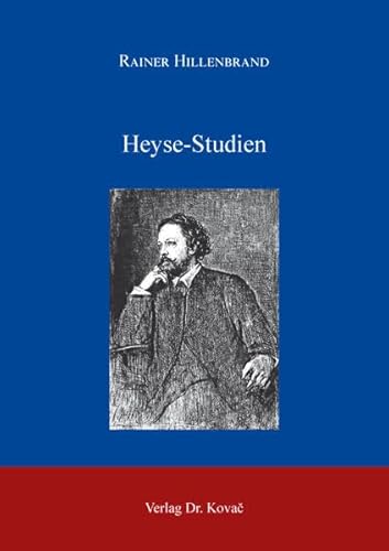 Heyse-Studien (Studien zur Germanistik) von Kovac, Dr. Verlag