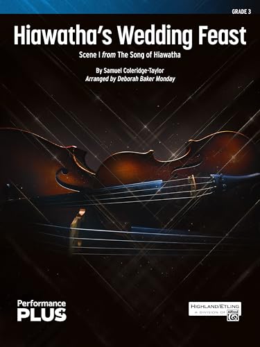 Hiawatha's Wedding Feast: Scene I from the Song of Hiawatha, Conductor Score & Parts (Highland/Etling String Orchestra - Performanceplus+) von Alfred Music Co