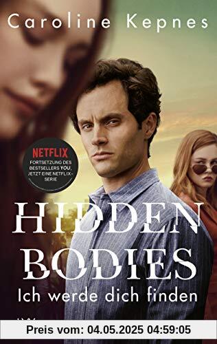 Hidden Bodies - Ich werde dich finden: Band 2 zur NETFLIX-Serie YOU (Joe Goldberg, Band 2)