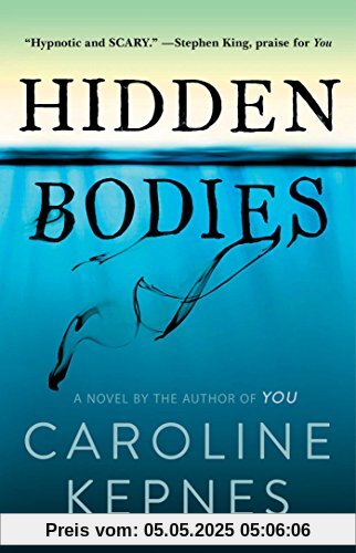 Hidden Bodies: A Novel Hidden Bodies: A Novel
