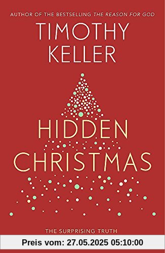 Hidden Christmas: The Surprising Truth behind the Birth of Christ