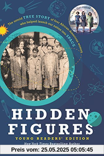 Hidden Figures Young Readers' Edition Hidden Figures Young Readers' Edition