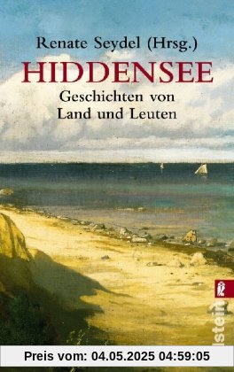 Hiddensee Geschichten: Geschichten von Land und Leuten