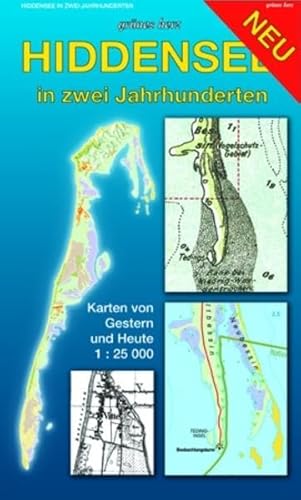 Hiddensee in zwei Jahrhunderten: Wanderkarte. Karten von Gestern und Heute. Maßstab 1:25.000.