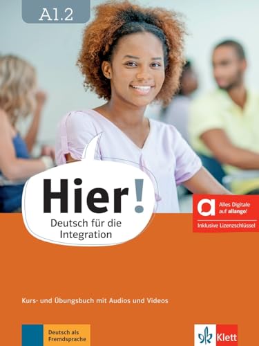 Hier! A1.2 - Hybride Ausgabe allango: Deutsch für die Integration. Kurs- und Übungsbuch mit Audios und Videos inklusive Lizenzschlüssel allango (24 Monate) (Hier!: Deutsch für die Integration)