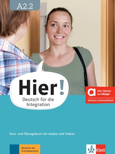Hier! A2.2 - Hybride Ausgabe allango: Deutsch für die Integration. Kurs- und Übungsbuch mit Audios und Videos inklusive Lizenzschlüssel allango (24 Monate) (Hier!: Deutsch für die Integration)