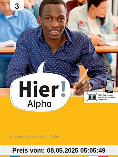 Hier! Alpha 3: Kurs- und Übungsbuch mit Audios (Hier! Alpha: Deutsch für die Integration)