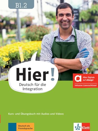 Hier! B1.2 - Hybride Ausgabe allango: Deutsch für die Integration. Kurs- und Übungsbuch mit Audios und Videos inklusive Lizenzschlüssel allango (24 Monate) (Hier!: Deutsch für die Integration)