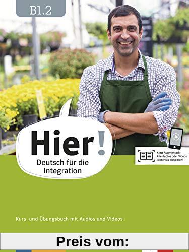 Hier! B1.2: Deutsch für die Integration. Kurs- und Übungsbuch mit Audios und Videos (Hier! / Deutsch für die Integration)