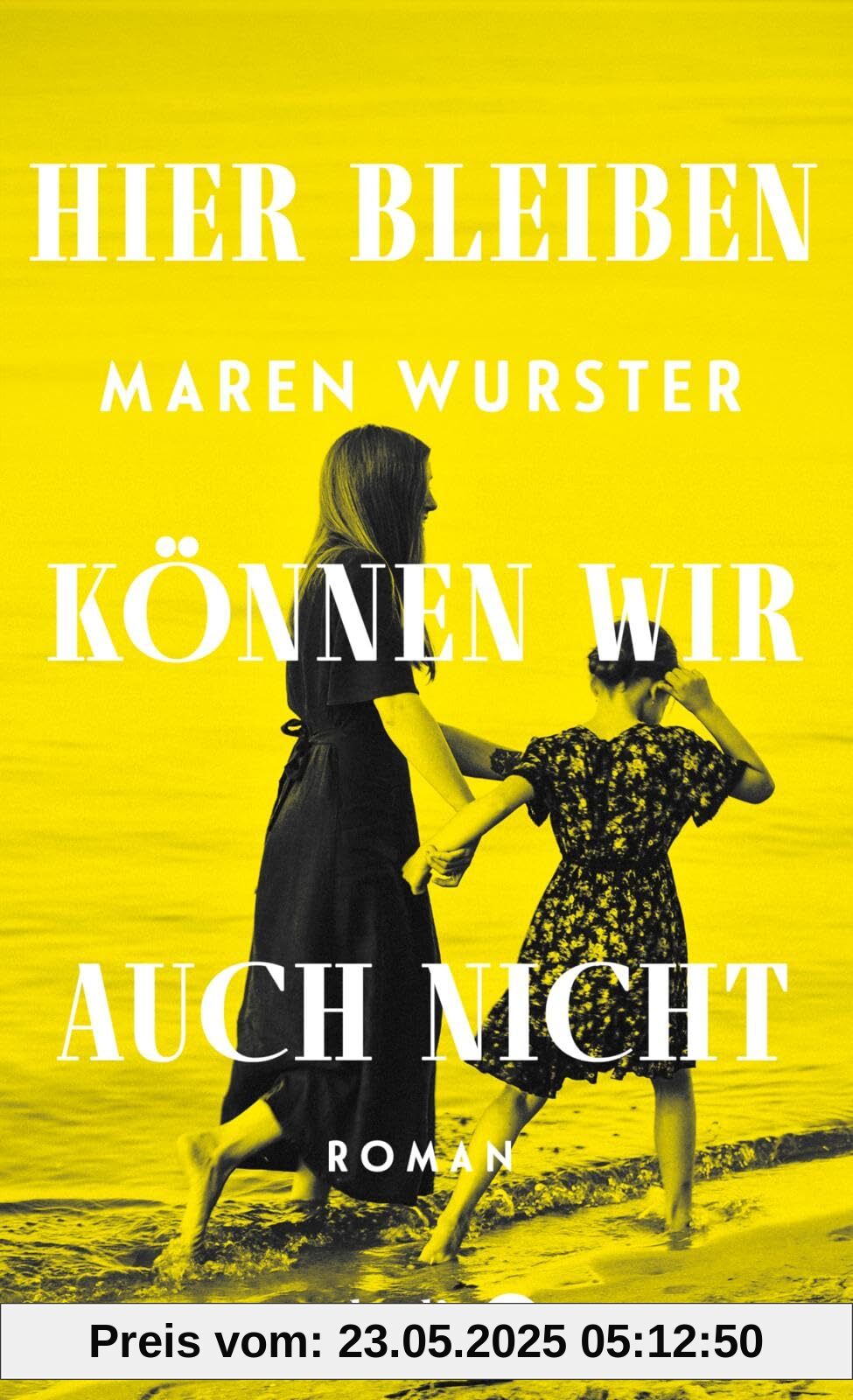 Hier bleiben können wir auch nicht: Roman