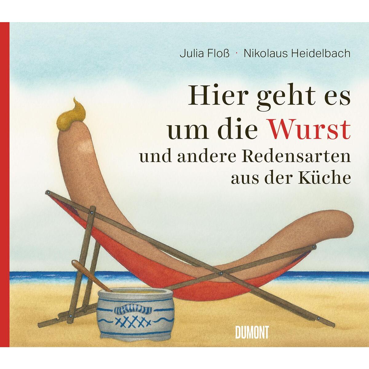 Hier geht es um die Wurst von DuMont Buchverlag GmbH