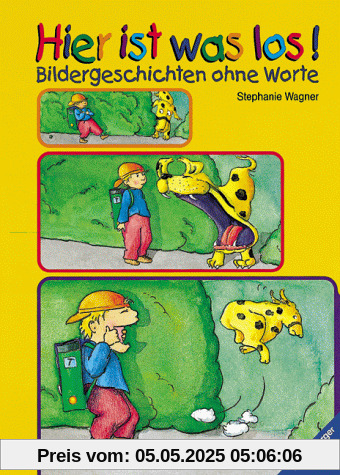 Hier ist was los!: Bildergeschichten ohne Worte