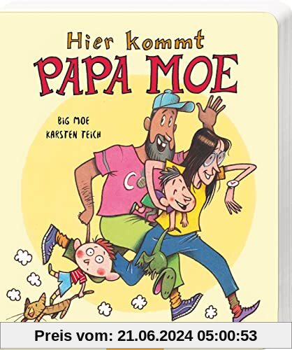 Hier kommt Papa Moe: Das erste Bilderbuch von Kinderbuchrapper Big Moe
