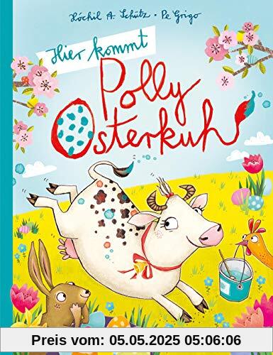 Hier kommt Polly Osterkuh!