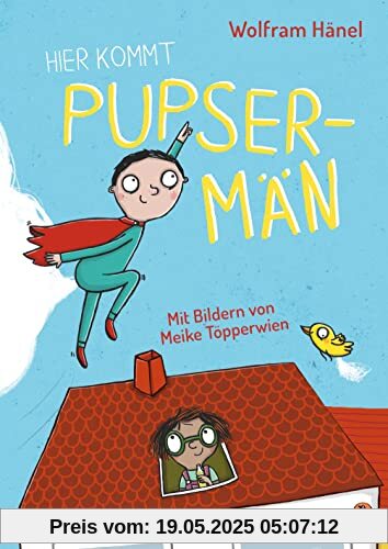 Hier kommt Pupsermän!: Heldenstarkes Vorlesebuch für Kinder ab 4 Jahren Hier kommt Pupsermän!: Heldenstarkes Vorlesebuch für Kinder ab 4 Jahren