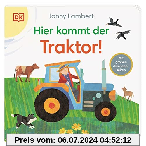 Hier kommt der Traktor!: Pappbilderbuch mit Ausklappseiten ab 1 Jahr