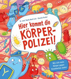 Hier kommt die Körperpolizei! von Loewe / Loewe Verlag