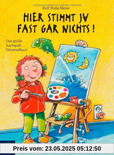 Hier stimmt ja fast gar nichts!: Das große Suchspaß-Wimmelbuch Hier stimmt ja fast gar nichts!: Das große Suchspaß-Wimmelbuch