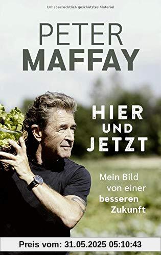 Hier und Jetzt: Mein Bild von einer besseren Zukunft Hier und Jetzt: Mein Bild von einer besseren Zukunft