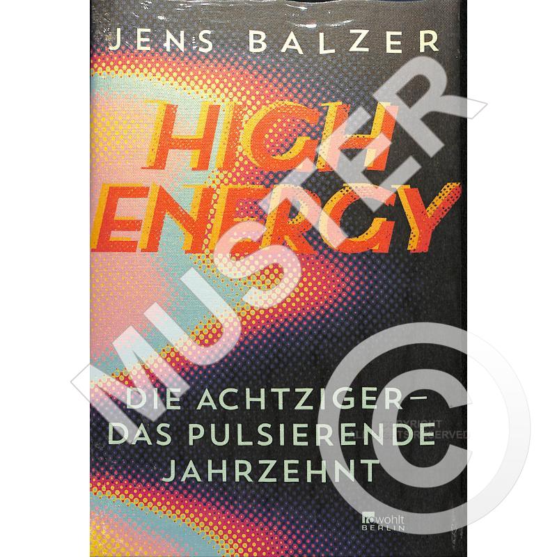 High Energy | Die Achtziger - Das pulsierende Jahrzehnt