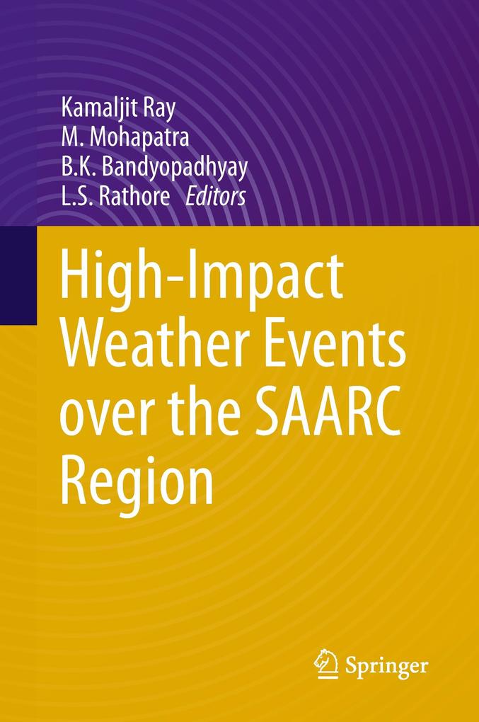 High-Impact Weather Events over the SAARC Region von Springer International Publishing