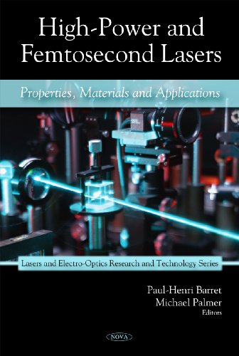 High-Power & Femtosecond Lasers (Lasers and Electro-optics Research and Technology)
