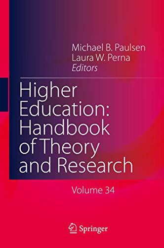 Higher Education: Handbook of Theory and Research: Volume 34 (Higher Education: Handbook of Theory and Research, 34, Band 34)