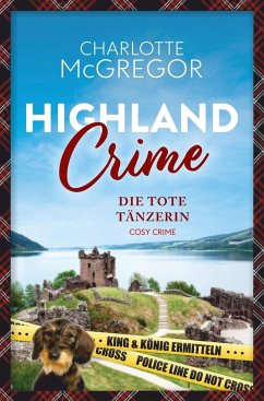 Highland Crime ¿ Die tote Tänzerin von via tolino media