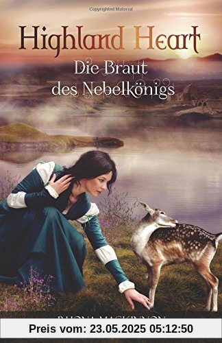 Highland Heart: Die Braut des Nebelkönigs