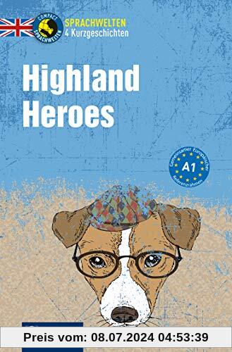 Highland Heroes: Englisch A1 (Compact Sprachwelten)