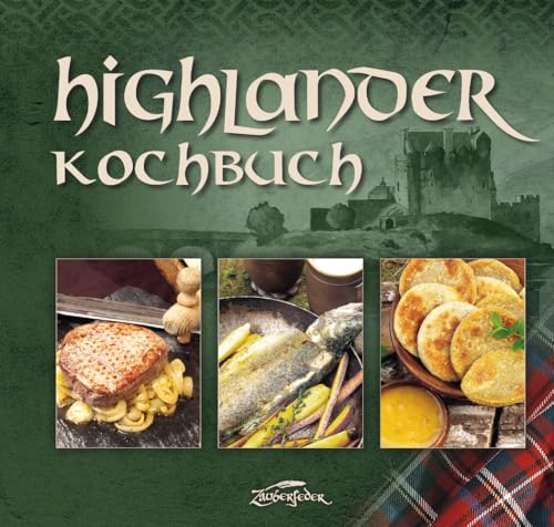 Highlander-Kochbuch von Zauberfeder GmbH