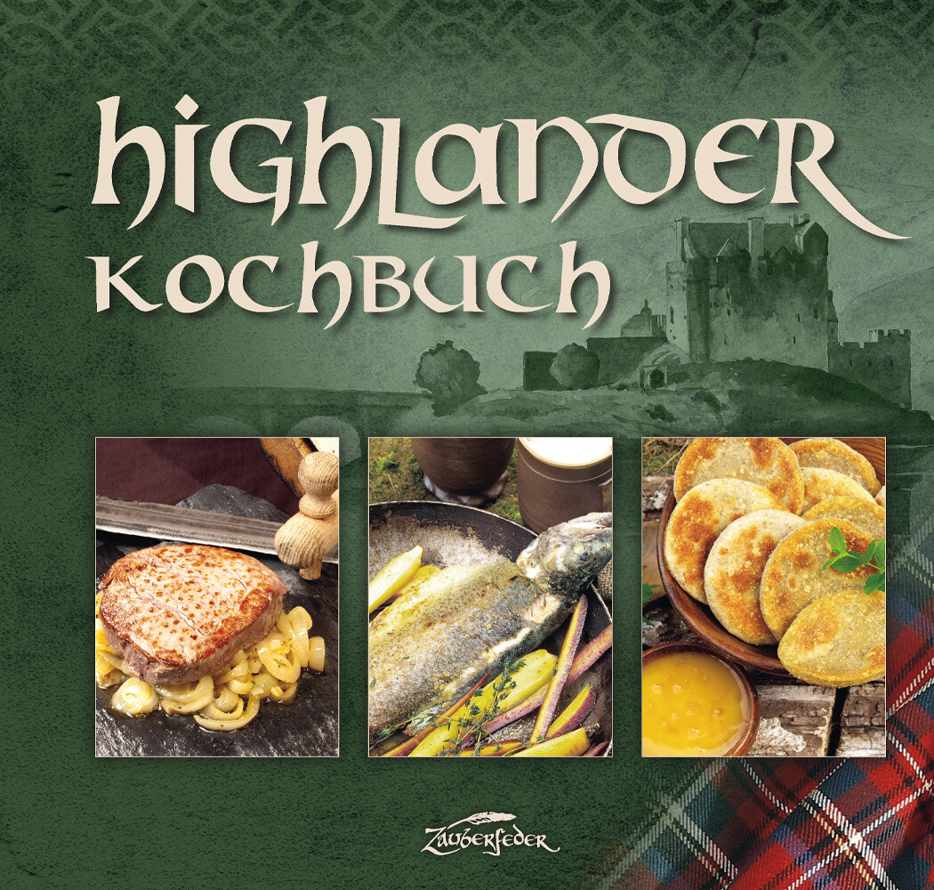 Highlander-Kochbuch von Zauberfeder GmbH