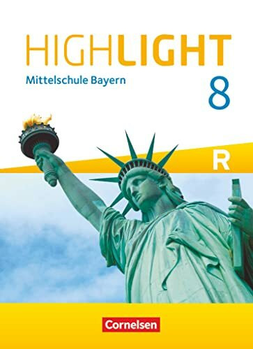 Highlight - Mittelschule Bayern - 8. Jahrgangsstufe: Schulbuch - F�r R-Klassen
