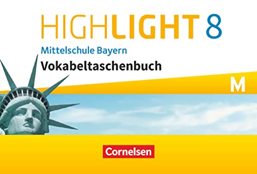 Highlight - Mittelschule Bayern - 8. Jahrgangsstufe: Vokabeltaschenbuch - Für M-Klassen