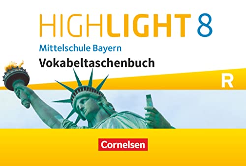 Highlight - Mittelschule Bayern - 8. Jahrgangsstufe: Vokabeltaschenbuch - Für R-Klassen