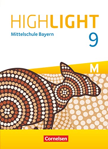 Highlight - Mittelschule Bayern - 9. Jahrgangsstufe: Schulbuch - Für M-Klassen