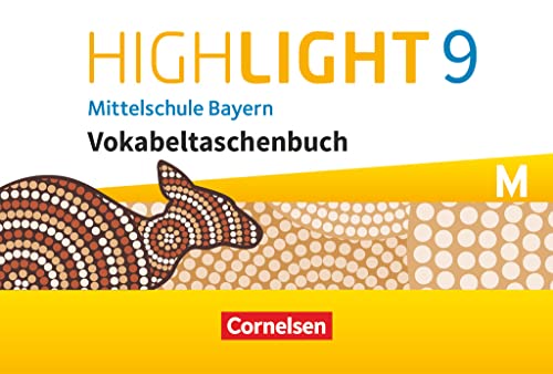 Highlight - Mittelschule Bayern - 9. Jahrgangsstufe: Vokabeltaschenbuch - Für M-Klassen