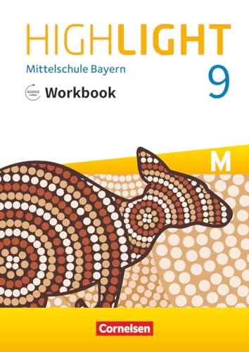 Highlight - Mittelschule Bayern - 9. Jahrgangsstufe: Workbook mit Audios online - Für M-Klassen von Cornelsen Verlag GmbH